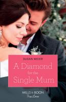 A Diamond For The Single Mum - SUSAN  MEIER 