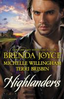 Highlanders: The Warrior and the Rose / The Forbidden Highlander / Rescued by the Highland Warrior - Michelle  Willingham 
