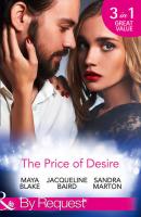 The Price Of Desire: The Price of Success / The Cost of Her Innocence / Not For Sale - JACQUELINE  BAIRD 