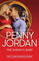 The Sheikh's Baby: One Night With The Sheikh / The Sheikh's Blackmailed Mistress - PENNY  JORDAN 