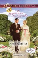 The Governess and Mr. Granville - Abby  Gaines 