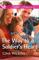The Way To A Soldier's Heart - GINA  WILKINS 