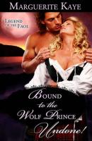 Bound To The Wolf Prince - Marguerite Kaye 