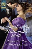 Scandal At The Midsummer Ball: The Officer's Temptation / The Debutante's Awakening - Marguerite Kaye 