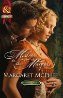 Mistress to the Marquis - Margaret  McPhee 