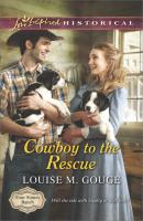 Cowboy to the Rescue - Louise Gouge M. 