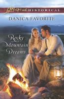 Rocky Mountain Dreams - Danica  Favorite 