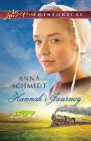 Hannah's Journey - Anna  Schmidt 