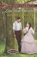 Lone Star Heiress - Winnie  Griggs 