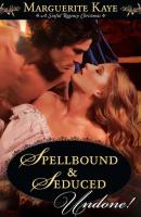 Spellbound and Seduced - Marguerite Kaye 