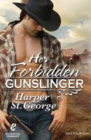 Her Forbidden Gunslinger - Harper George St. 