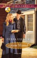Groom Wanted - Debra  Ullrick 