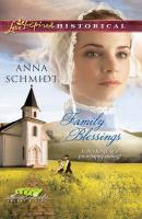 Family Blessings - Anna  Schmidt 