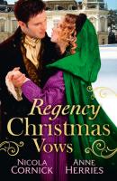 Regency Christmas Vows: The Blanchland Secret / The Mistress of Hanover Square - Anne  Herries 