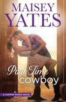 Part Time Cowboy - Maisey Yates 