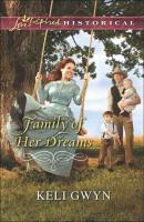 Family of Her Dreams - Keli  Gwyn 