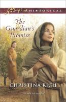 The Guardian's Promise - Christina  Rich 