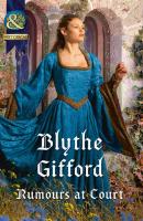Rumours At Court - Blythe  Gifford 