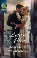 Surrender To The Marquess - Louise Allen 