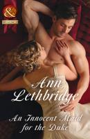An Innocent Maid For The Duke - Ann Lethbridge 