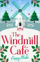 The Windmill Café - Poppy  Blake 