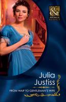 From Waif To Gentleman's Wife - Julia Justiss 