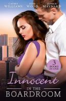 Innocent In The Boardroom: At Her Boss's Pleasure / Her Boss by Day... / How to Sleep with the Boss - Janice  Maynard 