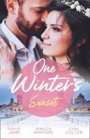 One Winter's Sunset: The Christmas Baby Surprise / Marry Me under the Mistletoe / Snowflakes and Silver Linings - Rebecca Winters 