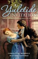 A Yuletide Invitation: The Mistletoe Wager / The Harlot's Daughter - Christine  Merrill 