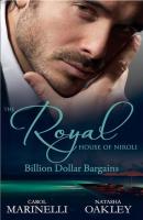 The Royal House of Niroli: Billion Dollar Bargains: Bought by the Billionaire Prince / The Tycoon's Princess Bride - Carol  Marinelli 