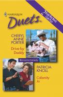 Drive-By Daddy: Drive-By Daddy / Calamity Jo - Patricia  Knoll 