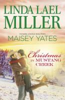 Christmas In Mustang Creek - Maisey Yates 