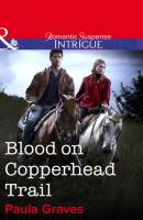 Blood on Copperhead Trail - Paula  Graves 