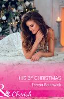 His By Christmas - Teresa  Southwick 