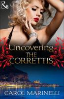 Uncovering the Correttis - Carol  Marinelli 