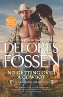 No Getting Over A Cowboy - Delores  Fossen 