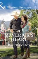 A Maverick's Heart - Roz Fox Denny 