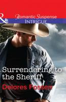 Surrendering to the Sheriff - Delores  Fossen 