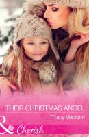 Their Christmas Angel - Tracy  Madison 