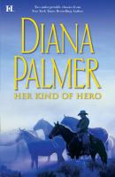 Her Kind of Hero: The Last Mercenary - Diana Palmer 