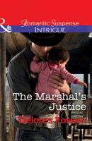 The Marshal's Justice - Delores  Fossen 