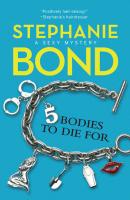 5 Bodies To Die For - Stephanie  Bond 