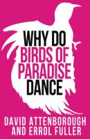 David Attenborough’s Why Do Birds of Paradise Dance - Sir Attenborough David 