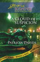 A Cloud of Suspicion - Patricia  Davids 