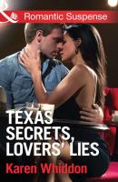 Texas Secrets, Lovers' Lies - Karen  Whiddon 
