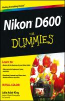 Nikon D600 For Dummies - Julie Adair King 