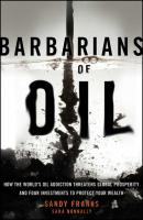 Barbarians of Oil - Sandy  Franks 