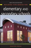 Building Type Basics for Elementary and Secondary Schools - Группа авторов 