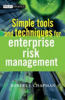 Simple Tools and Techniques for Enterprise Risk Management - Группа авторов 