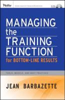 Managing the Training Function For Bottom Line Results - Группа авторов 